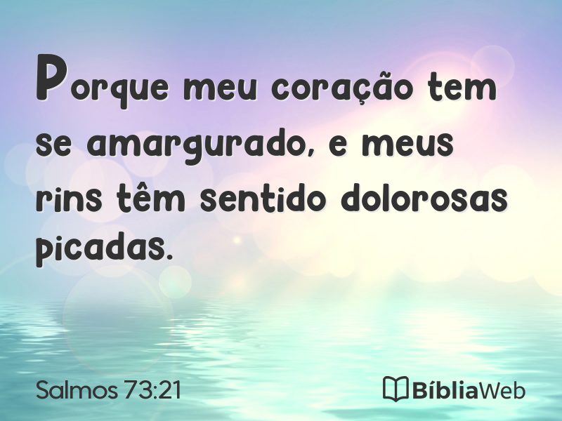 Salmos 73:21 em imagem para compartilhar