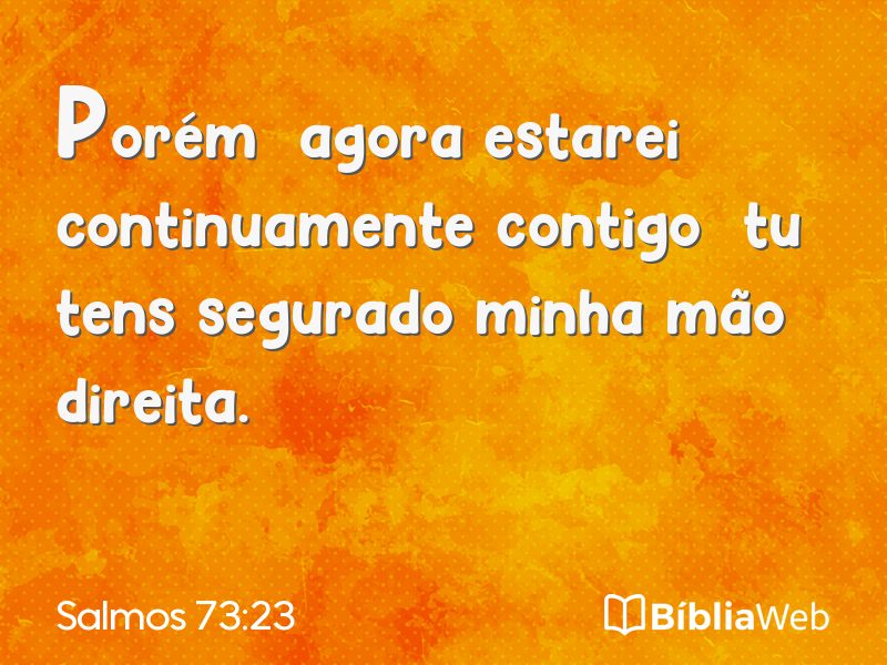Salmos 73:23 em imagem para compartilhar