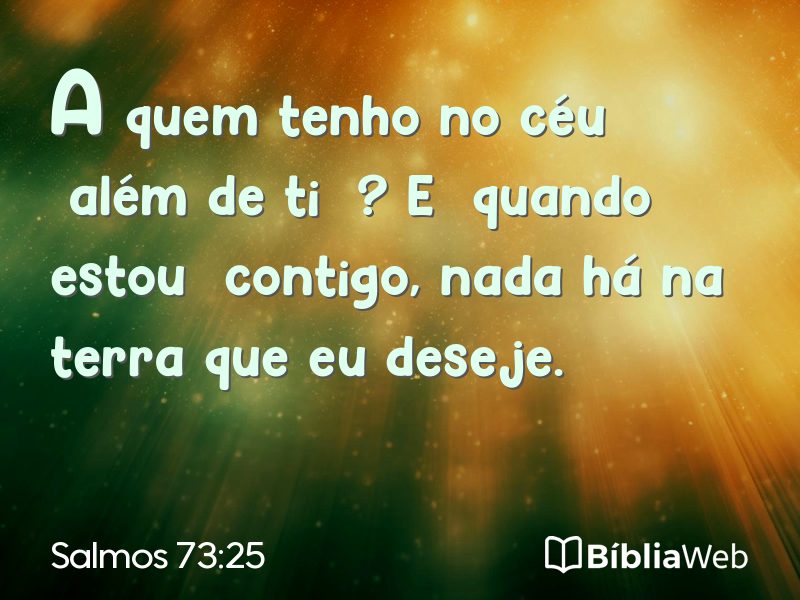 Salmos 73:25 em imagem para compartilhar