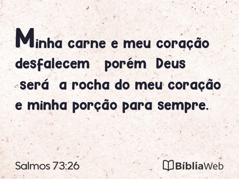 Salmos 73:26 em imagem para compartilhar