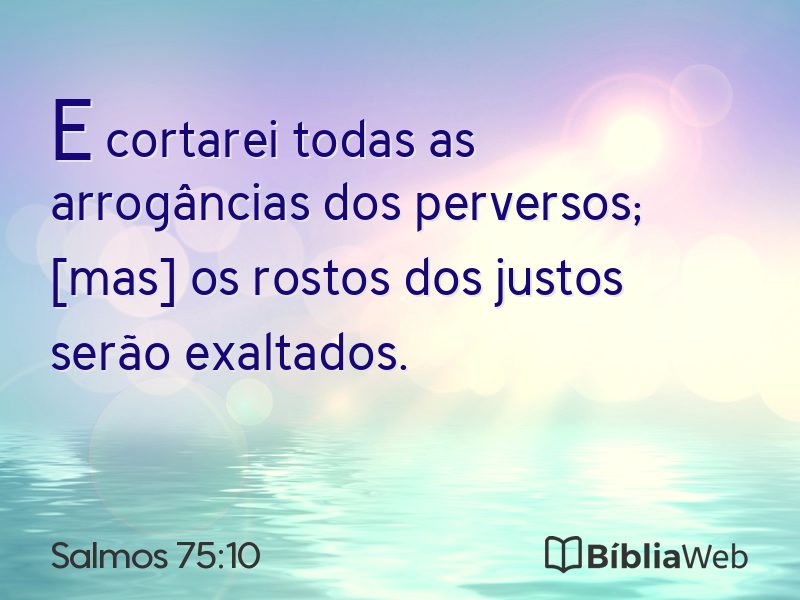 Salmos 75:10 em imagem para compartilhar