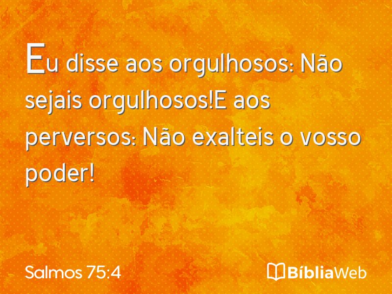 Salmos 75:4 em imagem para compartilhar