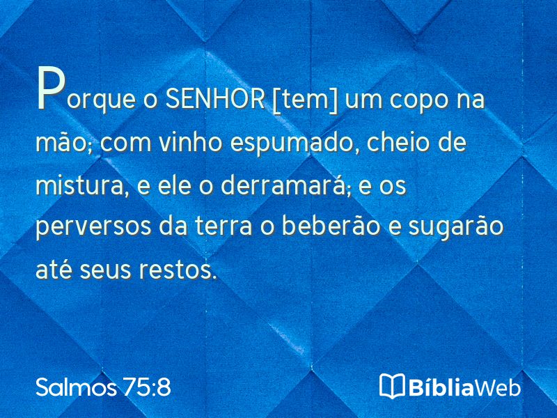 Salmos 75:8 em imagem para compartilhar