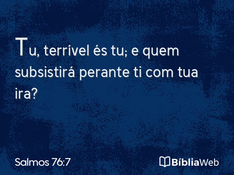 Salmos 76:7 em imagem para compartilhar