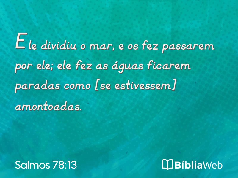 Salmos 78:13 em imagem para compartilhar