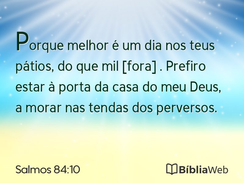 Salmos 84:10 em imagem para compartilhar