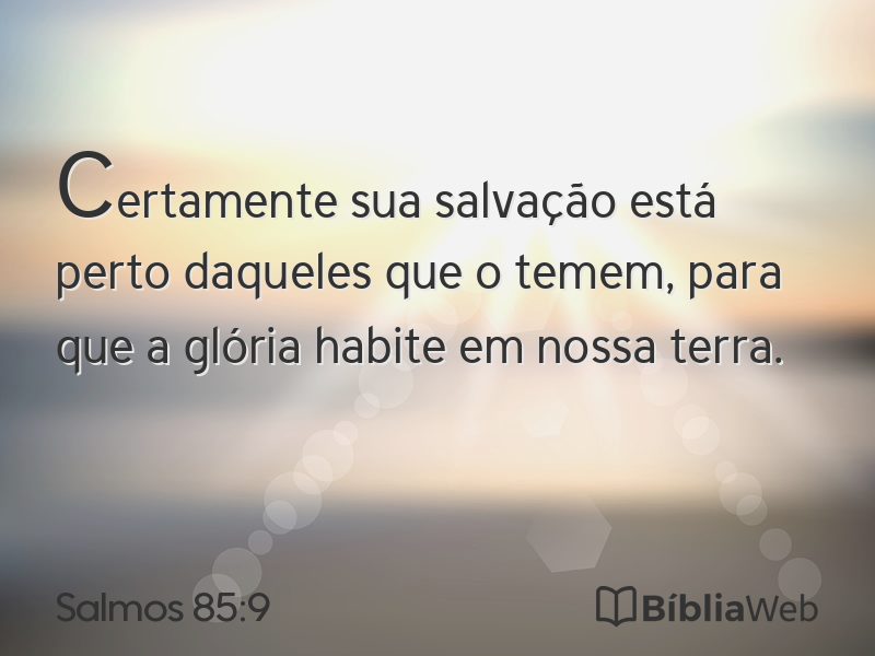 Salmos 85:9 em imagem para compartilhar