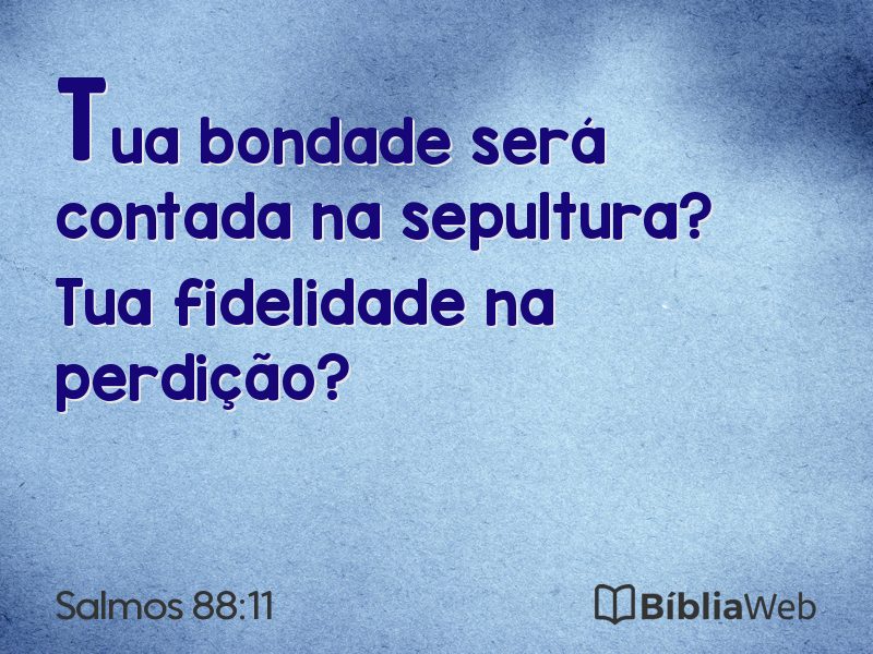 Salmos 88:11 em imagem para compartilhar