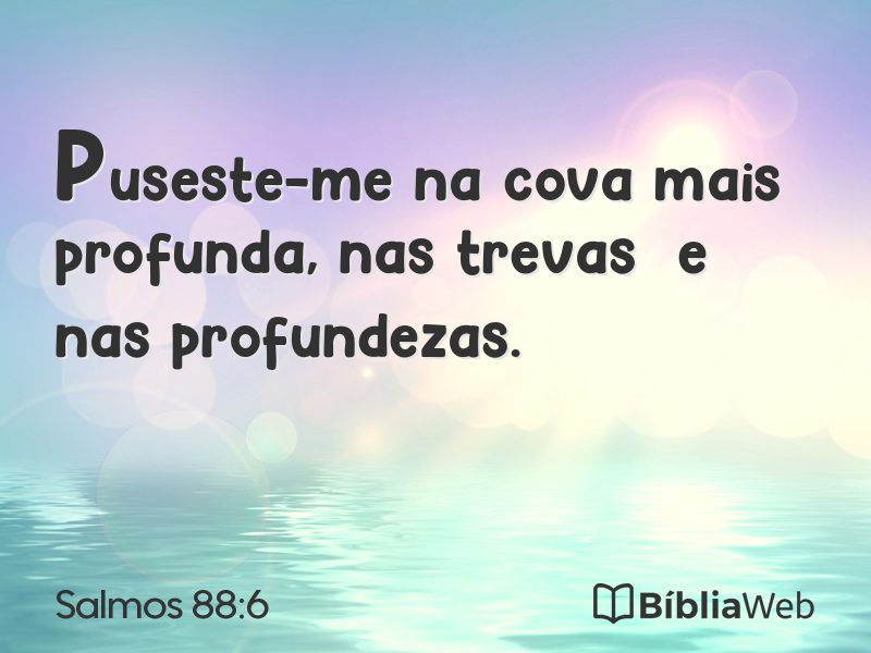 Salmos 88:6 em imagem para compartilhar