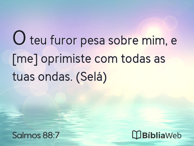 Salmos 88:7 em imagem para compartilhar