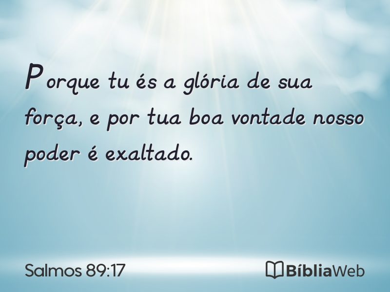 Salmos 89:17 em imagem para compartilhar