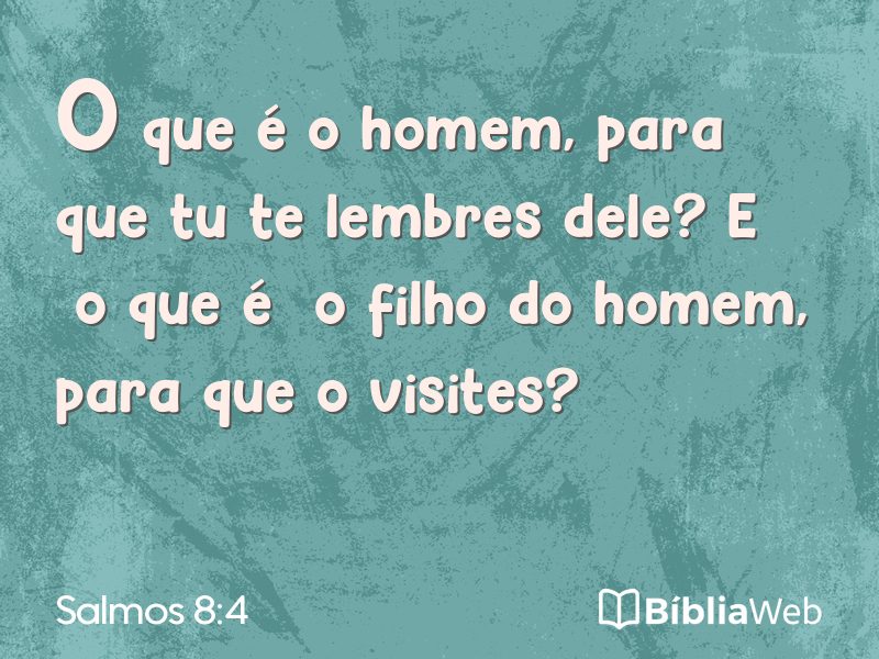 Salmos 8:4 em imagem para compartilhar
