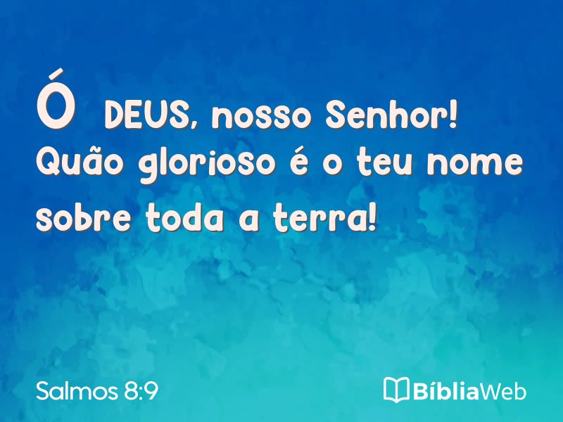 Salmos 8:9 em imagem para compartilhar