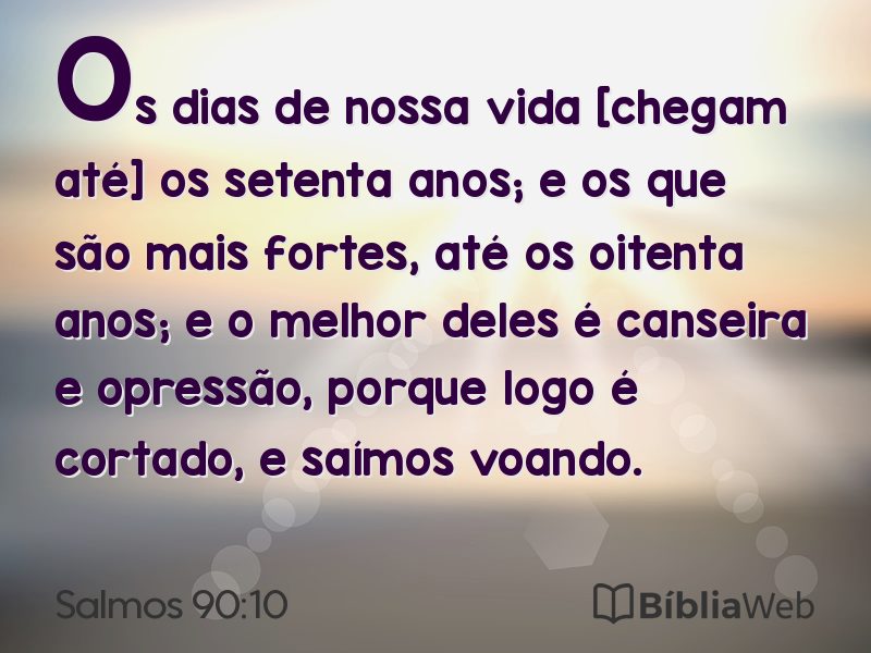 Salmos 90:10 em imagem para compartilhar