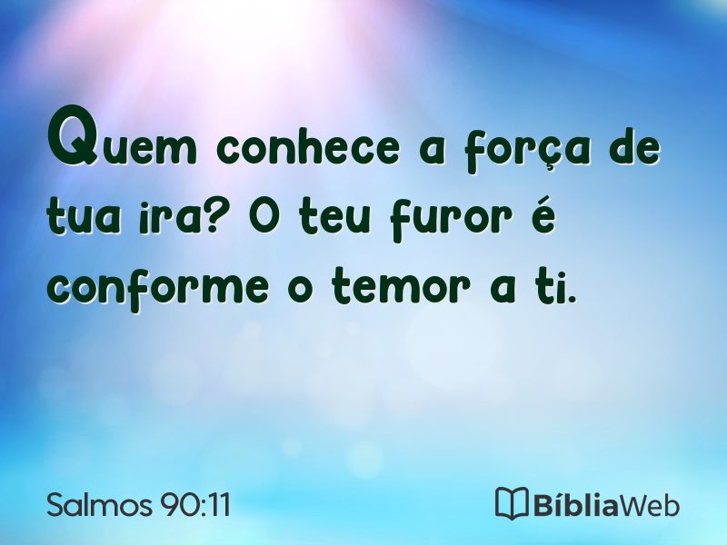 Salmos 90:11 em imagem para compartilhar