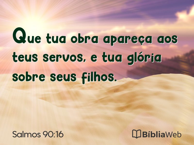 Salmos 90:16 em imagem para compartilhar