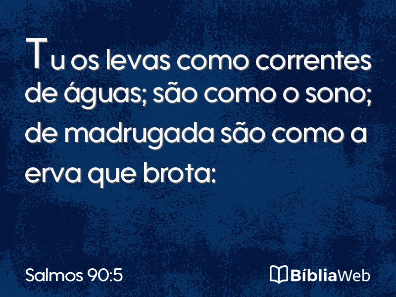 Salmos 90:5 em imagem para compartilhar