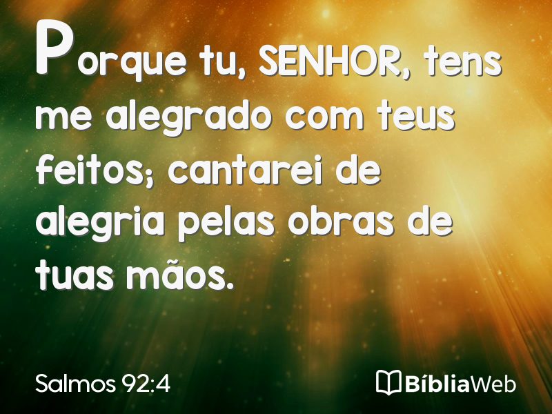 Salmos 92:4 em imagem para compartilhar