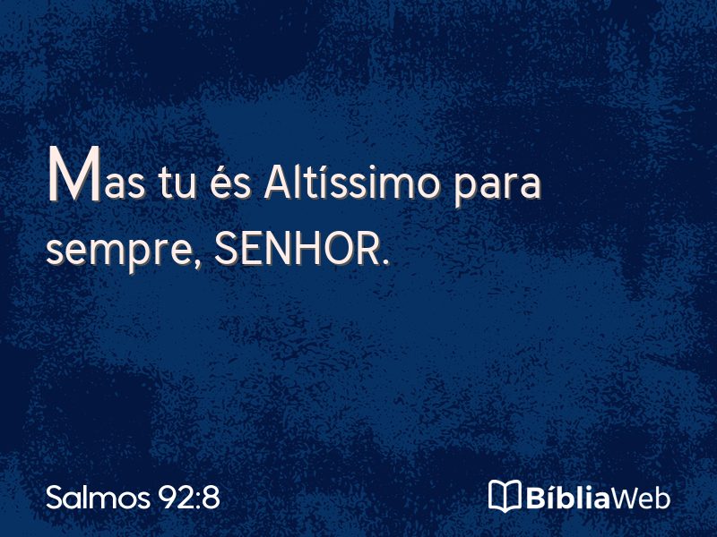 Salmos 92:8 em imagem para compartilhar