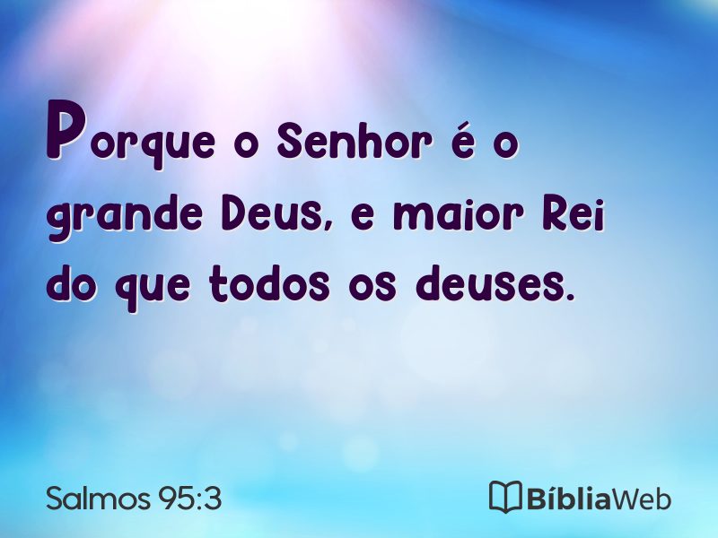 Salmos 95:3 em imagem para compartilhar
