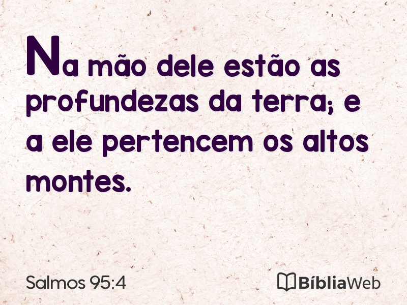 Salmos 95:4 em imagem para compartilhar