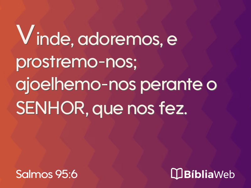 Salmos 95:6 em imagem para compartilhar