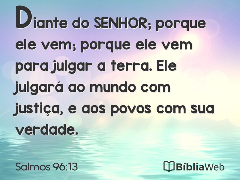 Salmos 96:13 em imagem para compartilhar