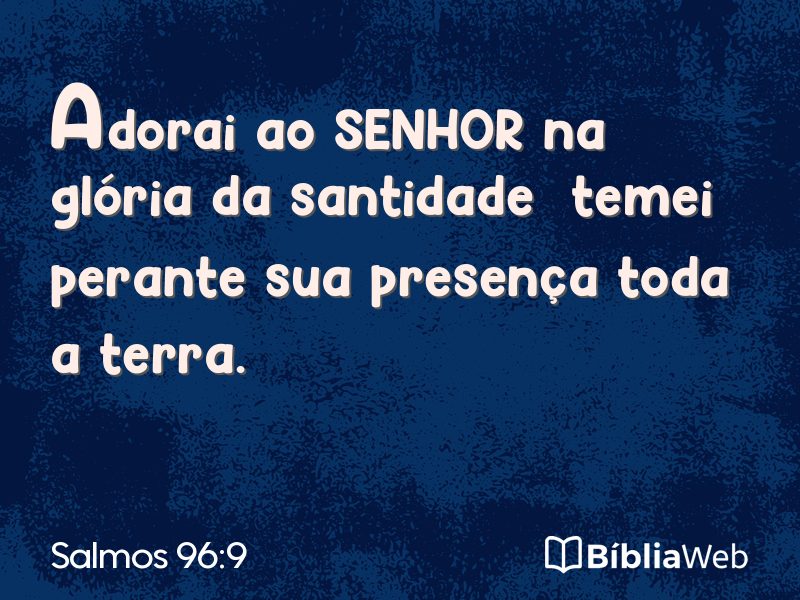 Salmos 96:9 em imagem para compartilhar