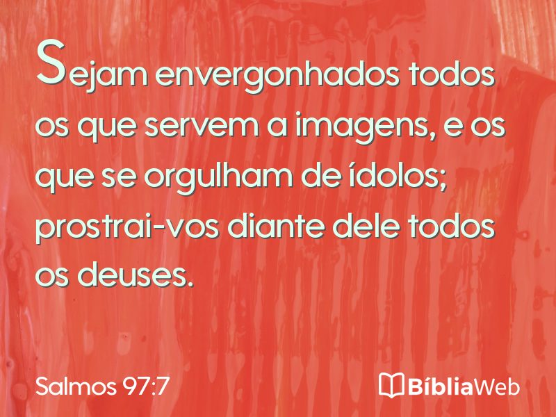 Salmos 97:7 em imagem para compartilhar