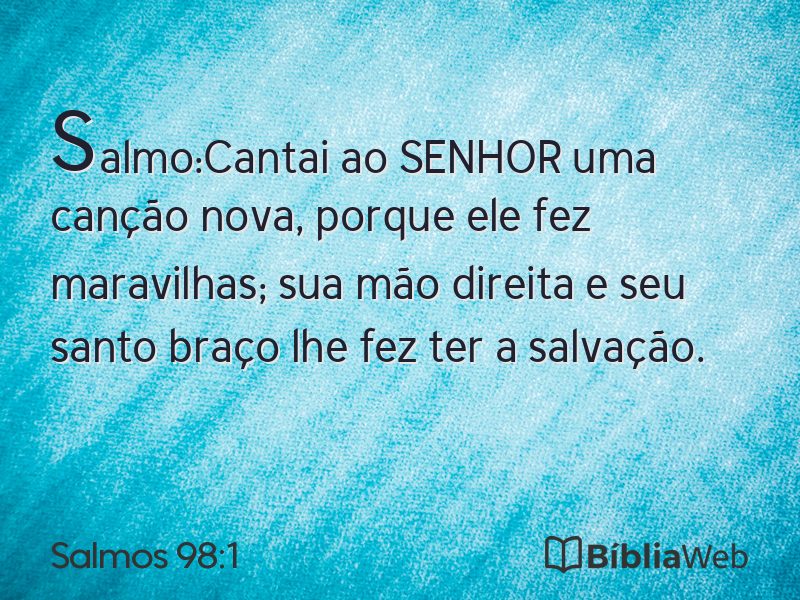 Salmos 98:1 em imagem para compartilhar