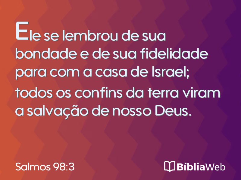 Salmos 98:3 em imagem para compartilhar