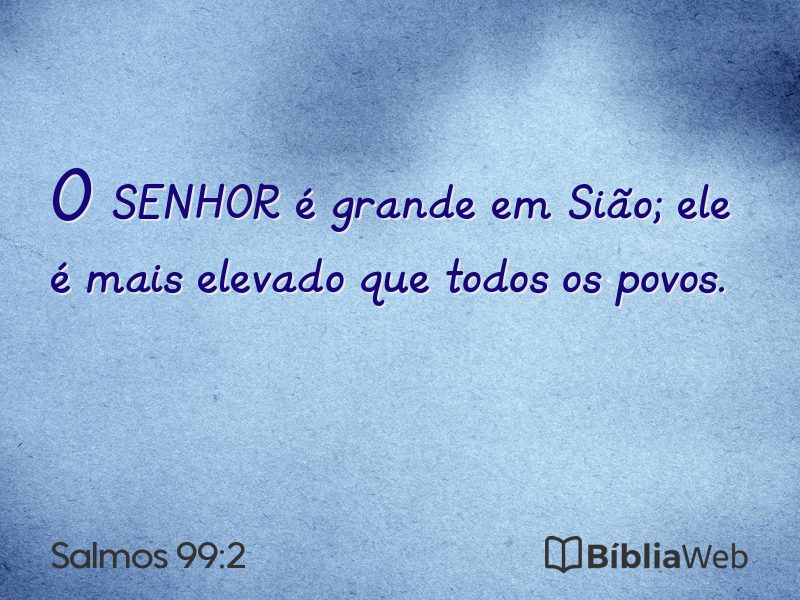 Salmos 99:2 em imagem para compartilhar