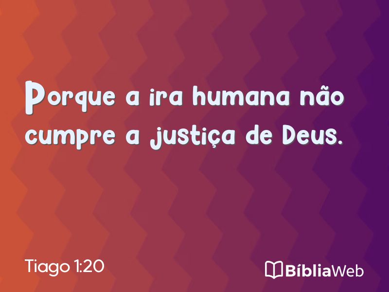 Tiago 1:20 em imagem para compartilhar