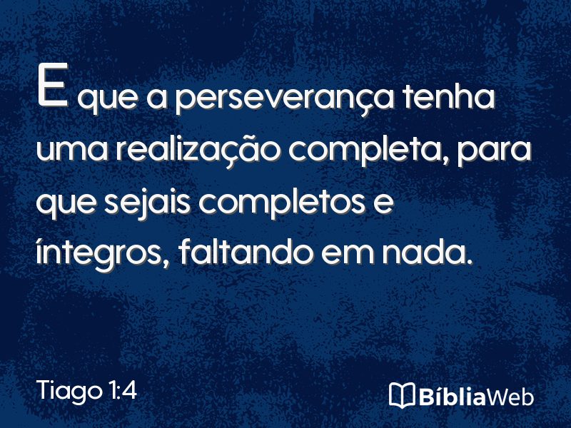 Tiago 1:4 em imagem para compartilhar