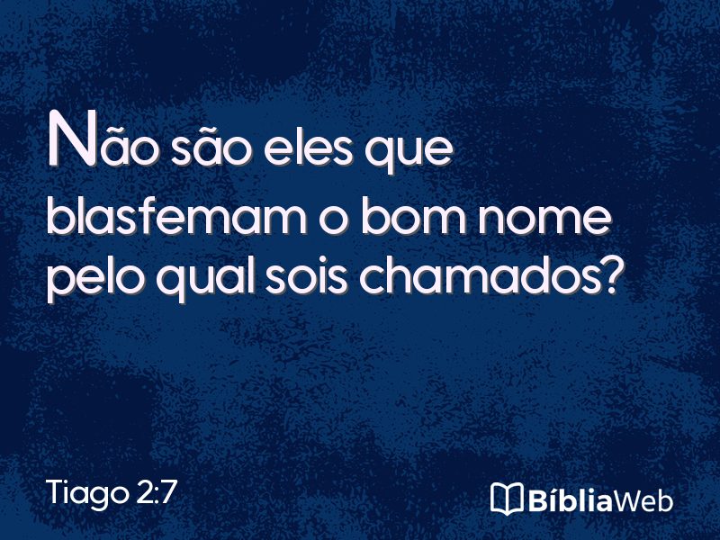 Tiago 2:7 em imagem para compartilhar