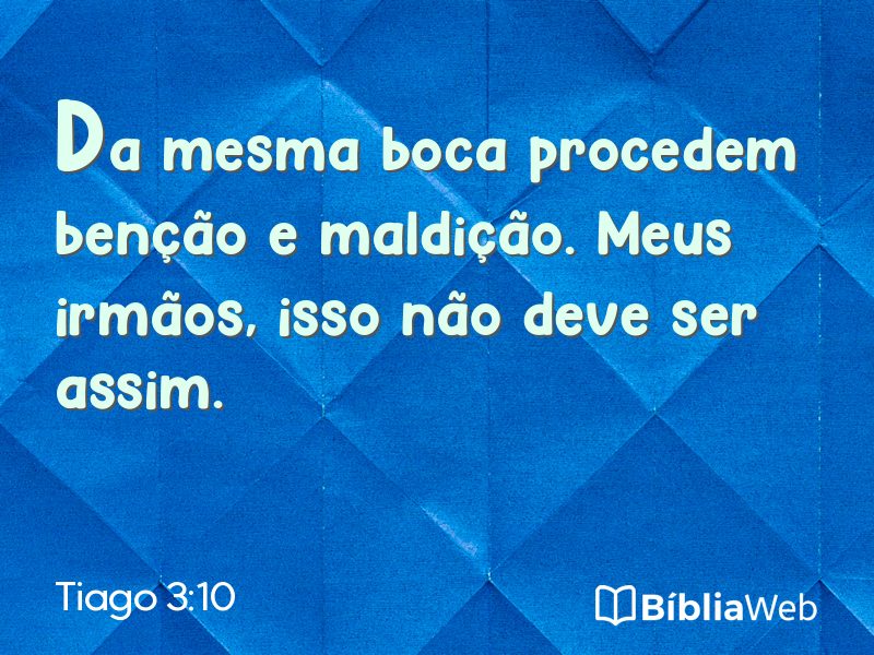 Tiago 3:10 em imagem para compartilhar