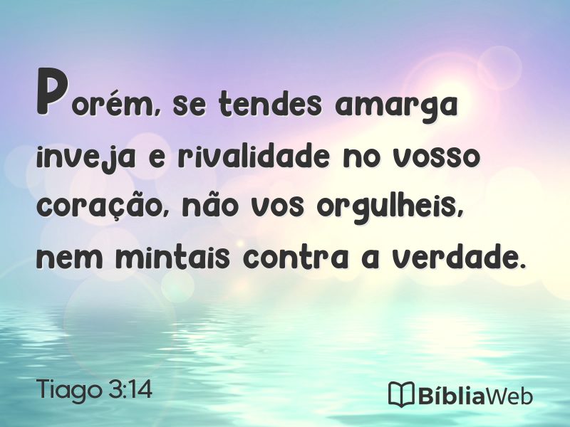 Tiago 3:14 em imagem para compartilhar