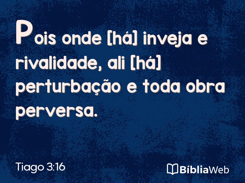 Tiago 3:16 em imagem para compartilhar