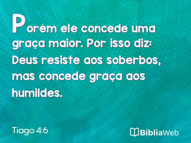 Tiago 4:6 em imagem para compartilhar