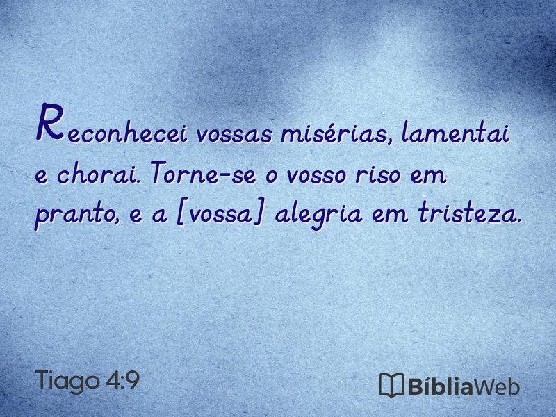 Tiago 4:9 em imagem para compartilhar
