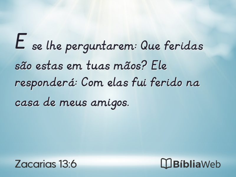 Zacarias 13:6 em imagem para compartilhar
