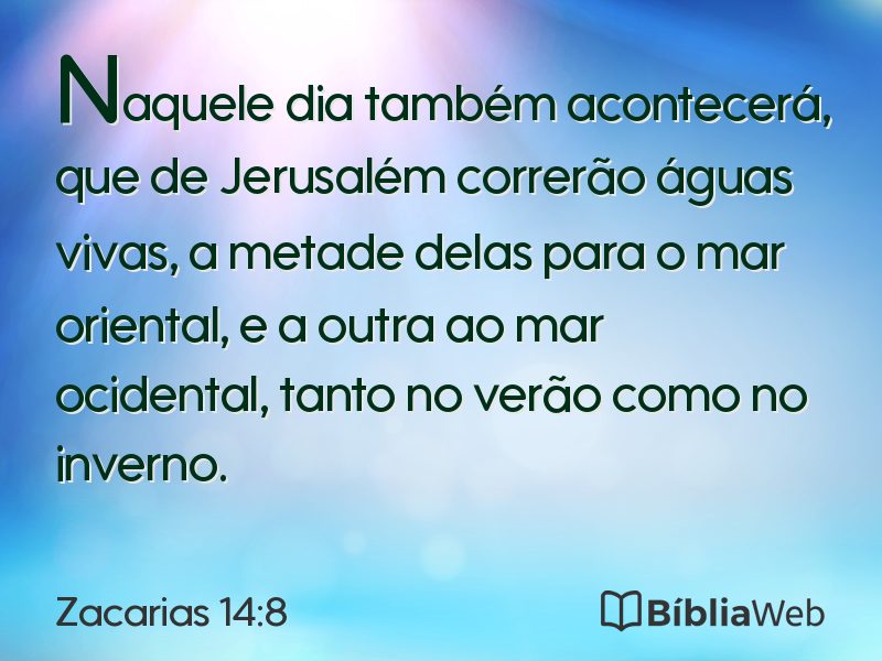 Zacarias 14:8 em imagem para compartilhar