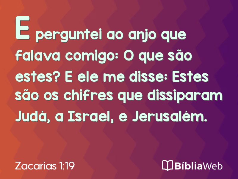 Zacarias 1:19 em imagem para compartilhar