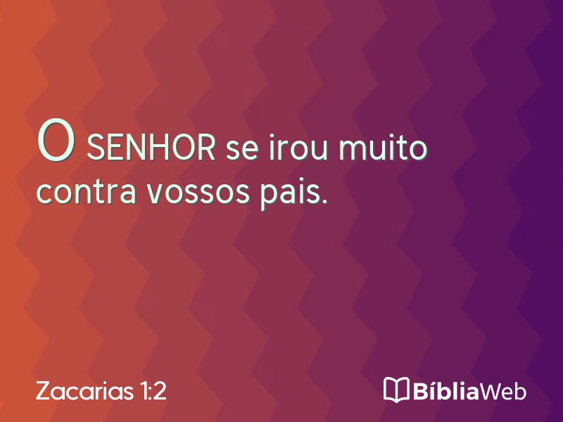 Zacarias 1:2 em imagem para compartilhar