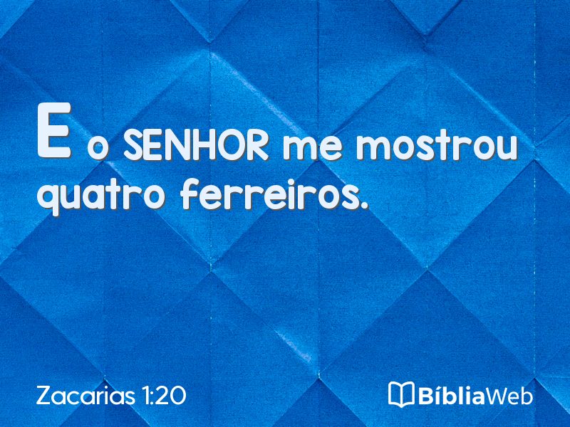 Zacarias 1:20 em imagem para compartilhar