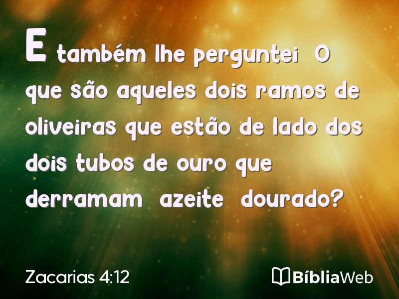 Zacarias 4:12 em imagem para compartilhar