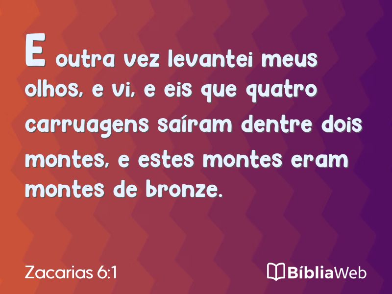 Zacarias 6:1 em imagem para compartilhar