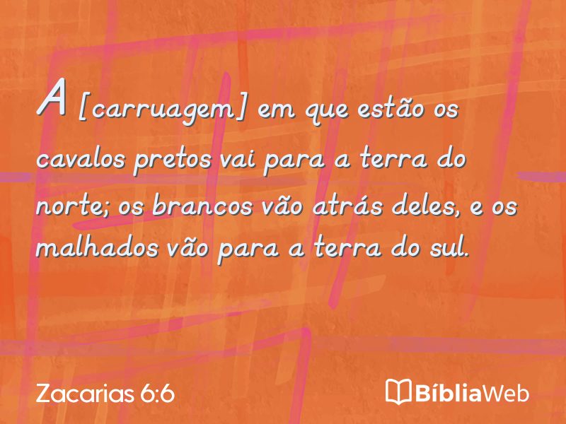Zacarias 6:6 em imagem para compartilhar