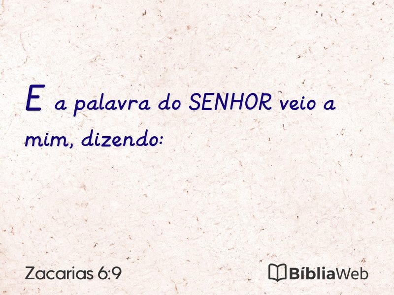 Zacarias 6:9 em imagem para compartilhar