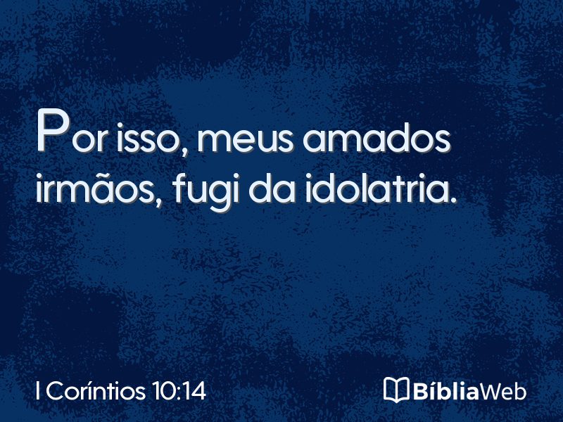 I Coríntios 10:14 em imagem para compartilhar